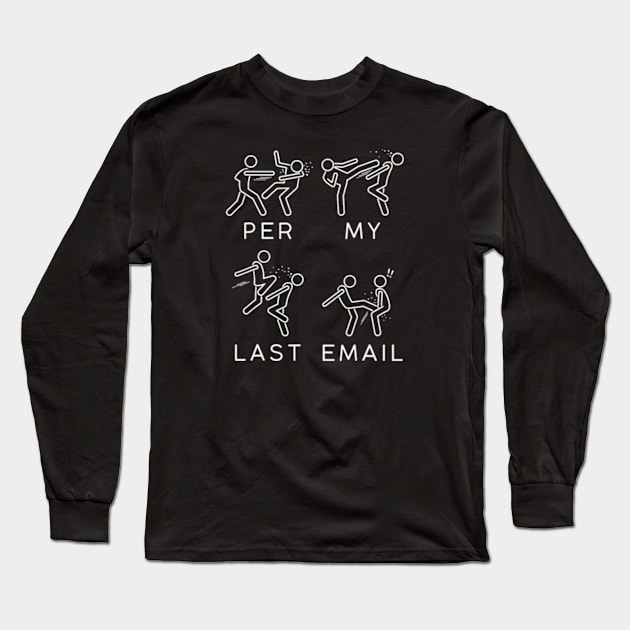 per my last email Long Sleeve T-Shirt by Cun-Tees!